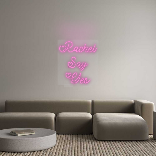 CN LED NEON: Rachel
Say
...
