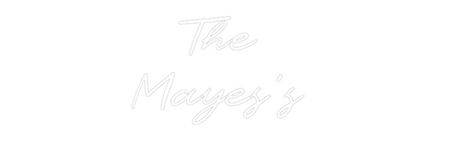 CN LED NEON: The 
Mayes’s