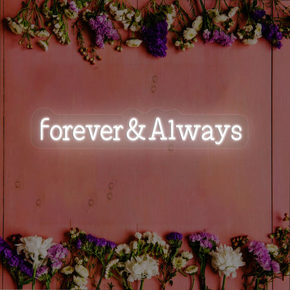 Forever & Always Neon Sign | White