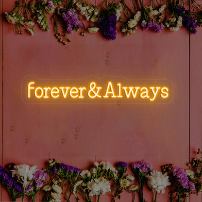 Forever & Always Neon Sign |Orange