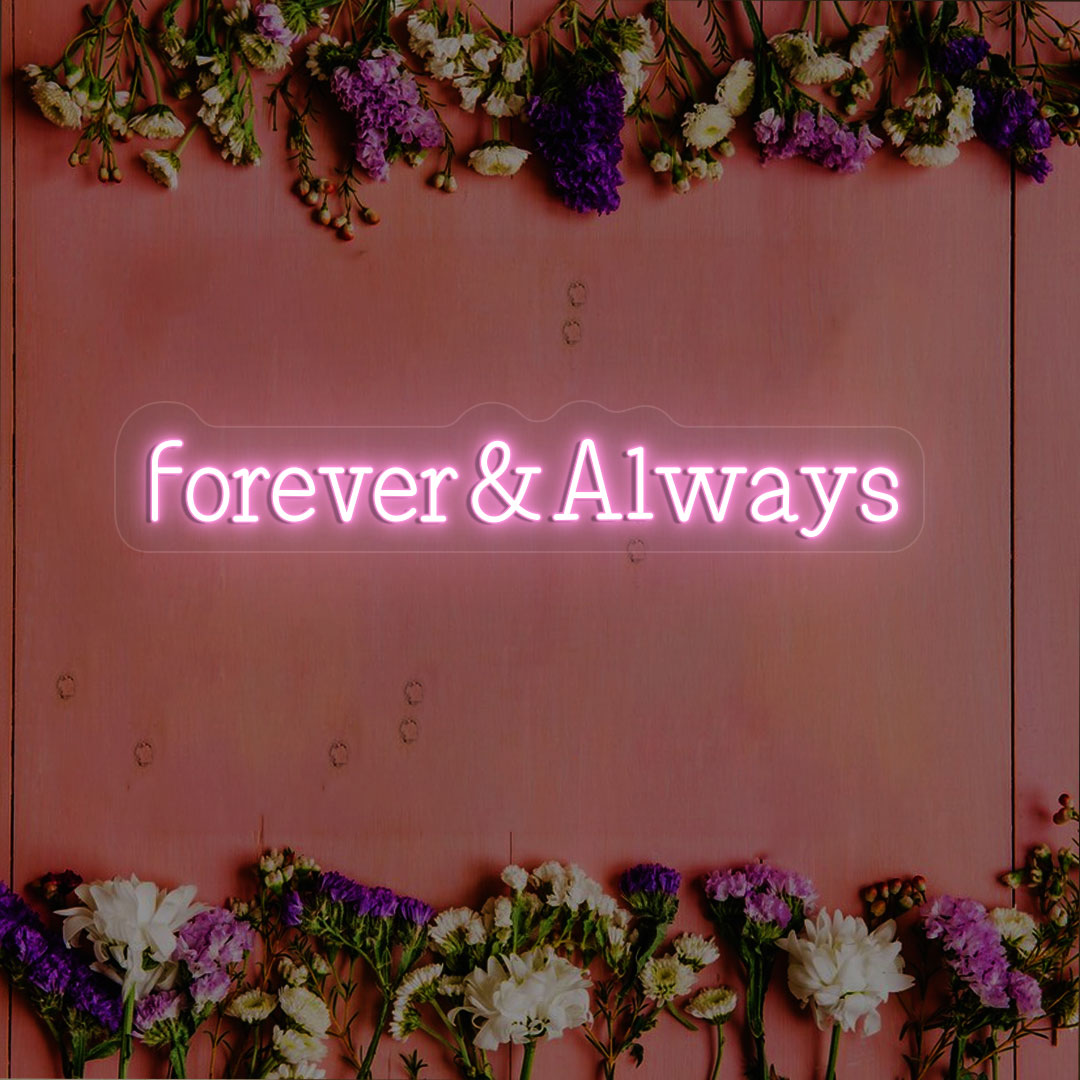 Forever & Always Neon Sign | CNUS000231 | Pink