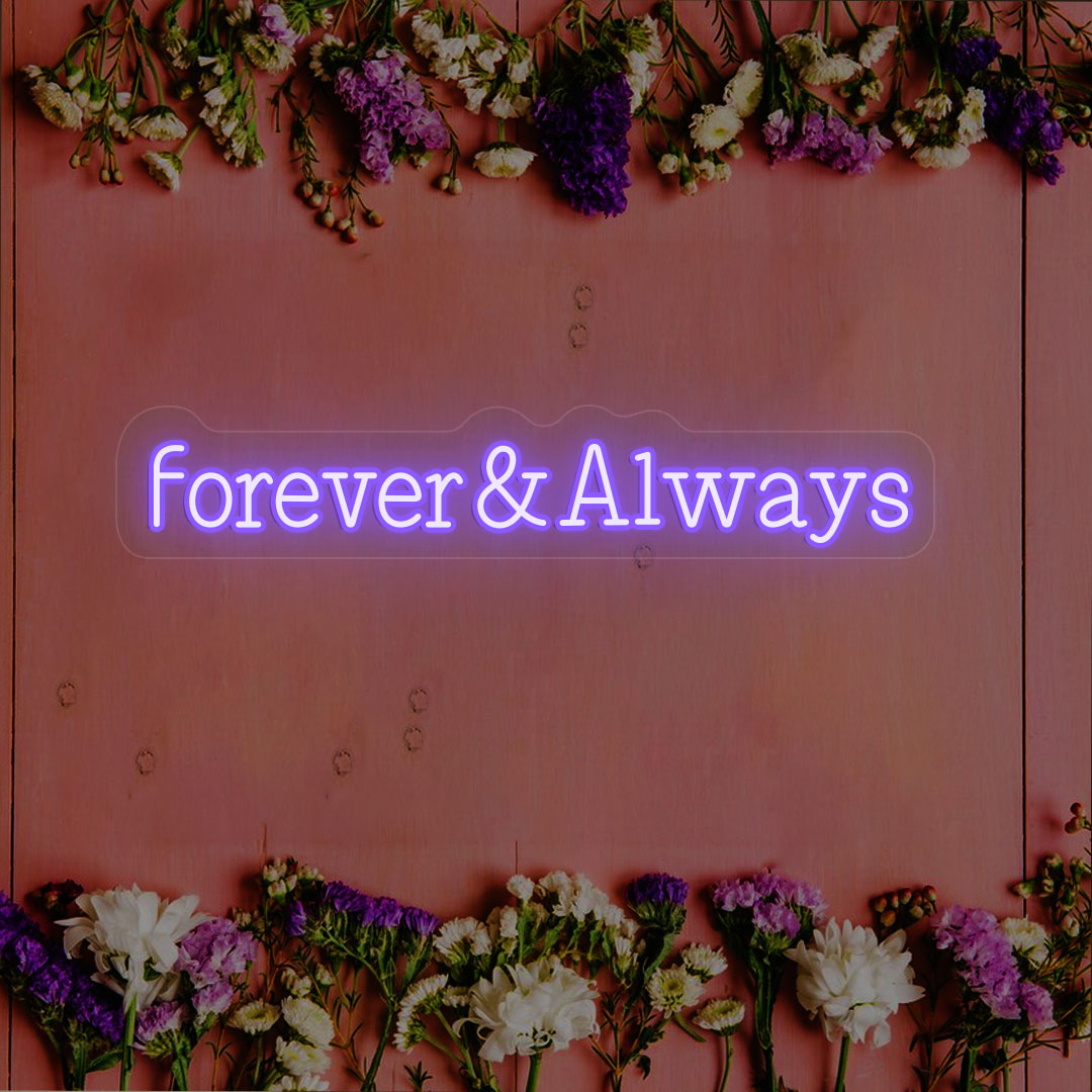 Forever & Always Neon Sign | CNUS000231 | Purple