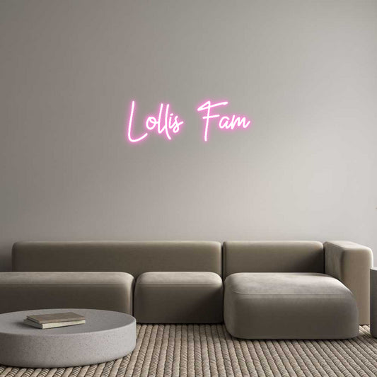 Custom Neon: Lollis Fam