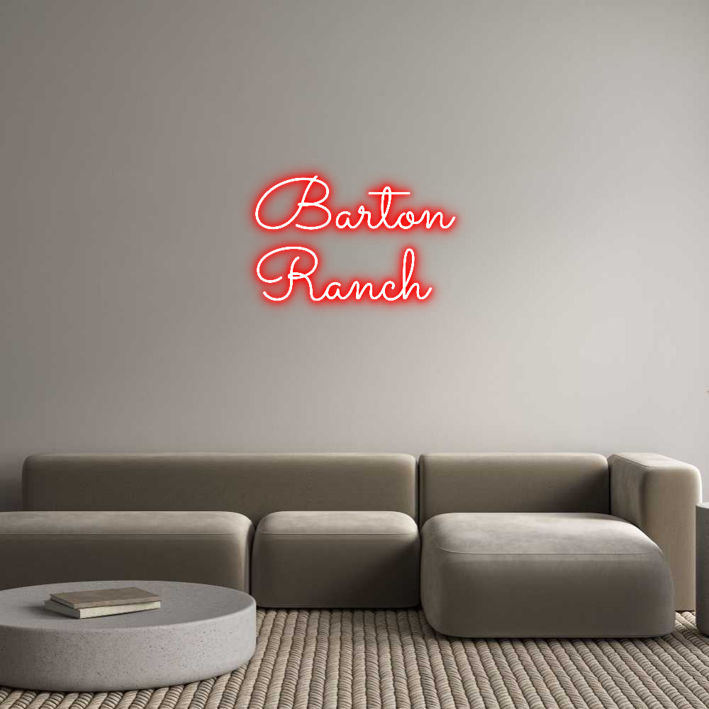 Custom Neon: Barton
Ranch