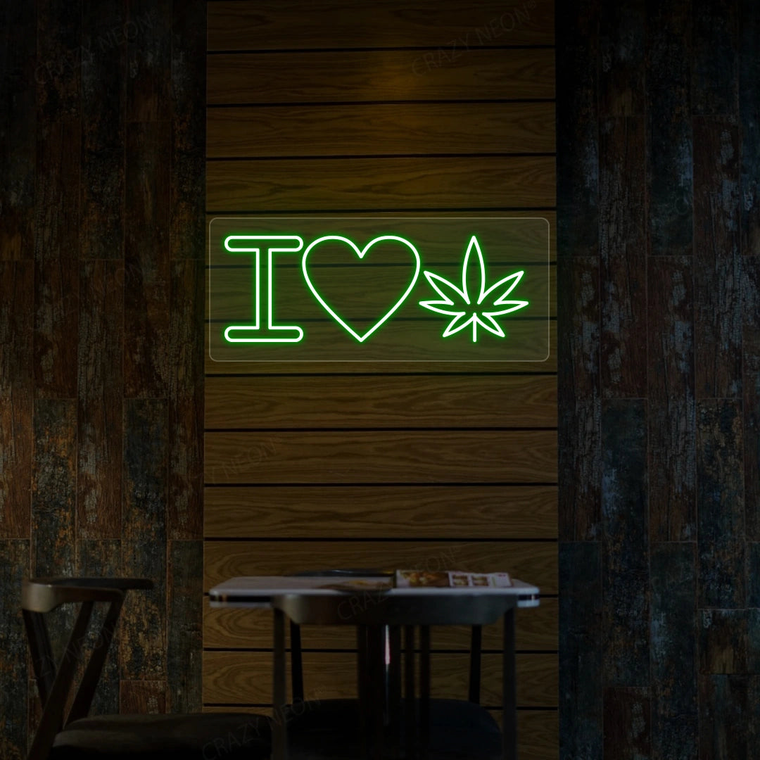 I Love Weed Neon Sign | Green