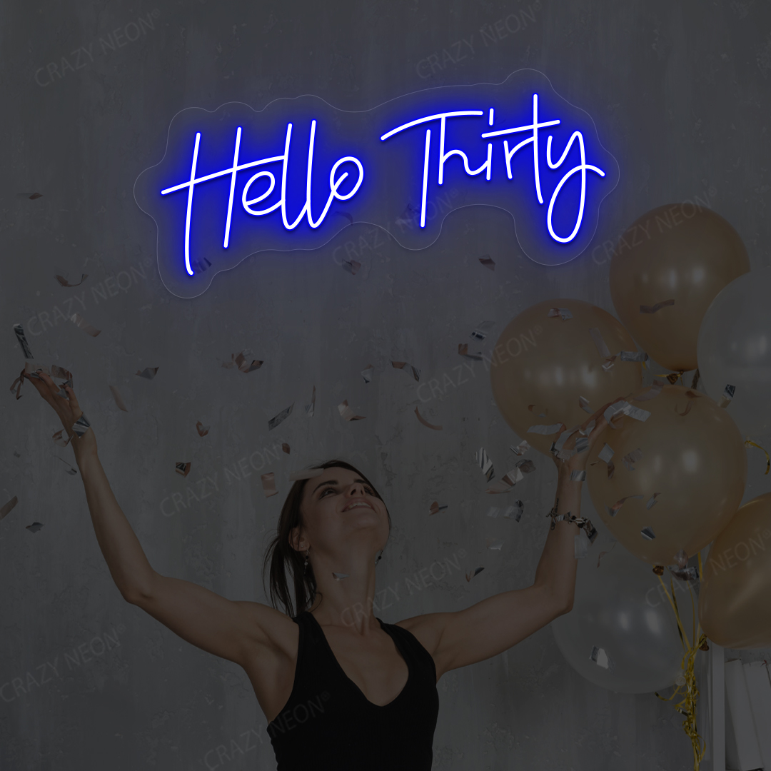 Hello Thirty Neon Sign | Blue