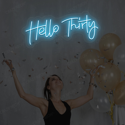 Hello Thirty Neon Sign | Iceblue