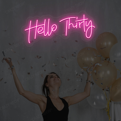 Hello Thirty Neon Sign | Pink