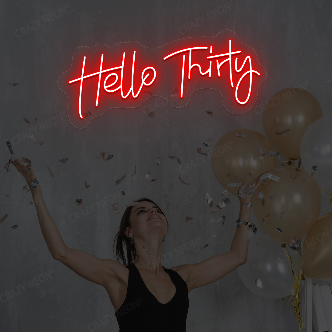 Hello Thirty Neon Sign | Red