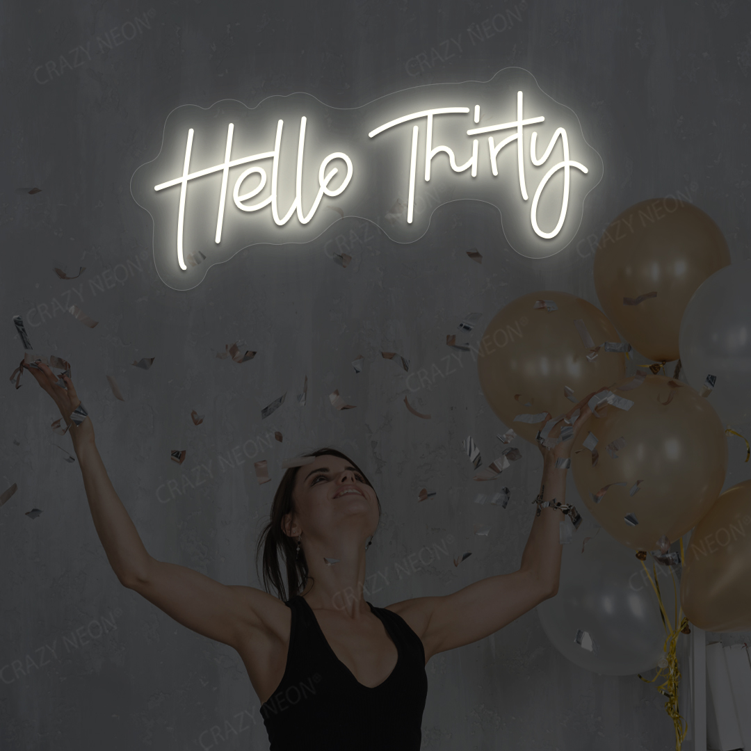 Hello Thirty Neon Sign | Warmwhite
