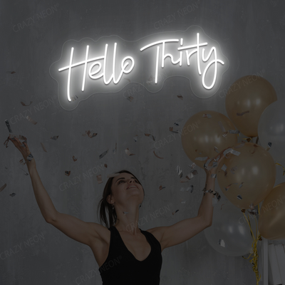 Hello Thirty Neon Sign | White
