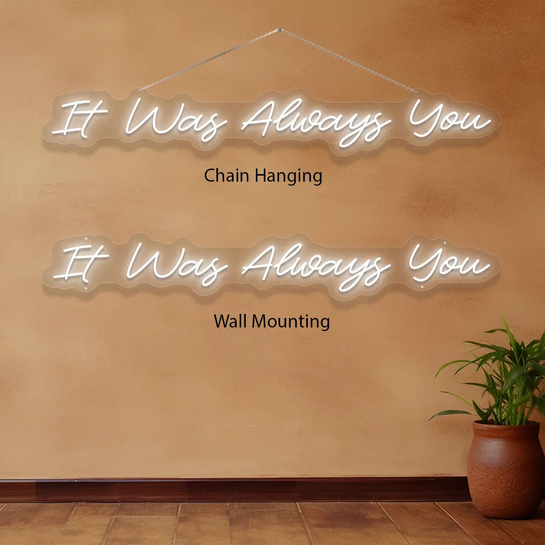 It Was Always You Sign