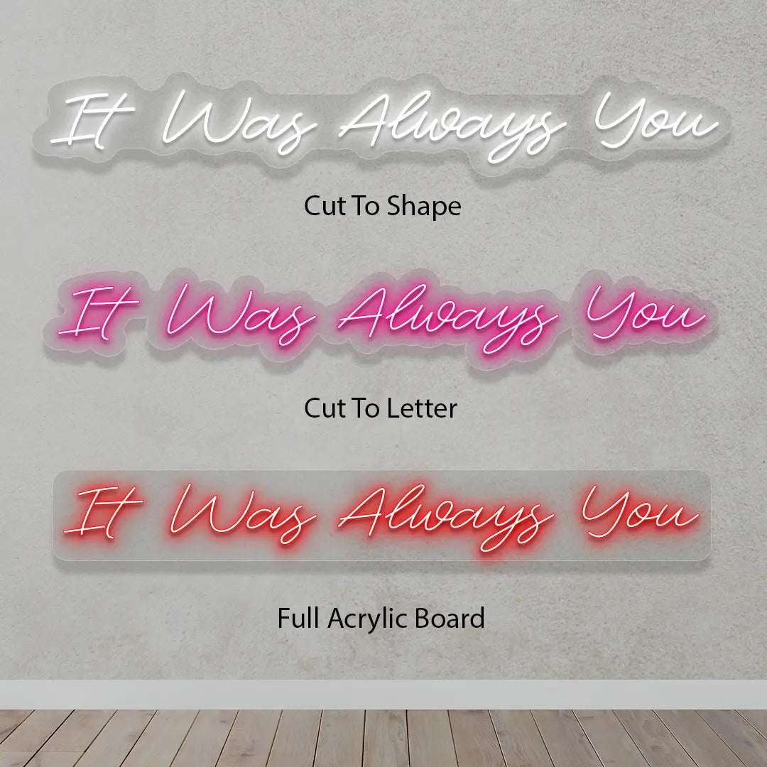 It Was Always You Sign