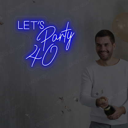 Let’s Party 40 Neon Sign | Blue