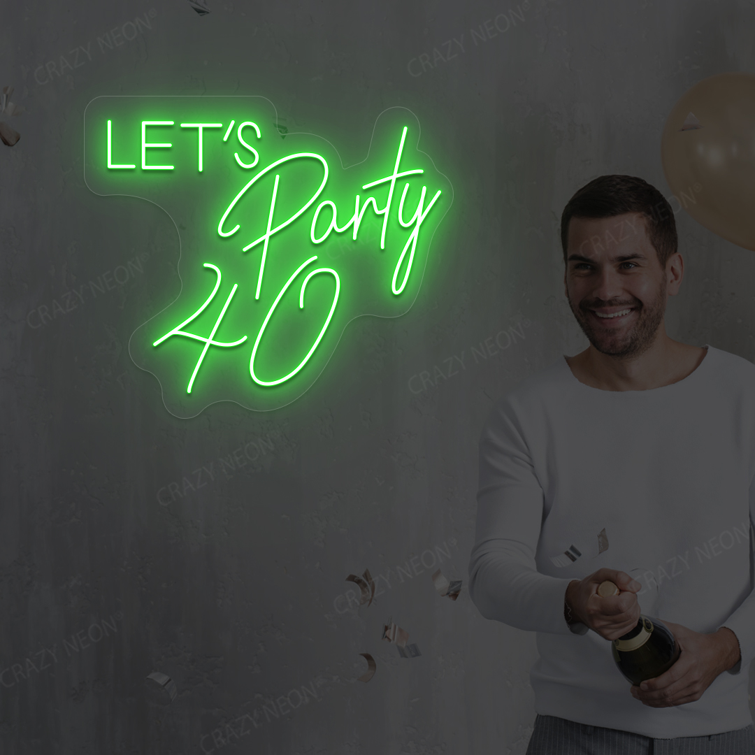 Let’s Party 40 Neon Sign | Green