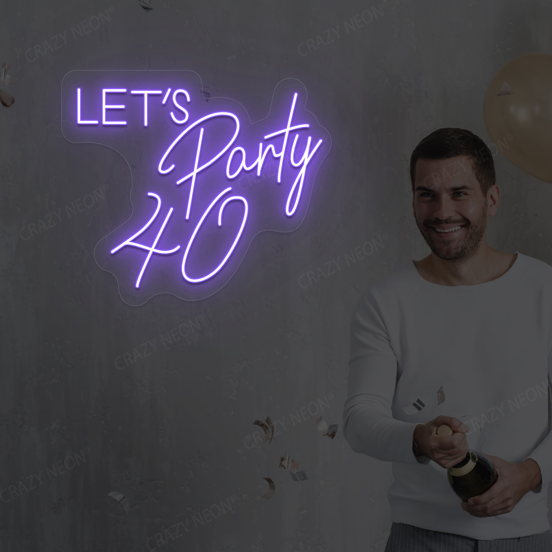 Let’s Party 40 Neon Sign | Purple