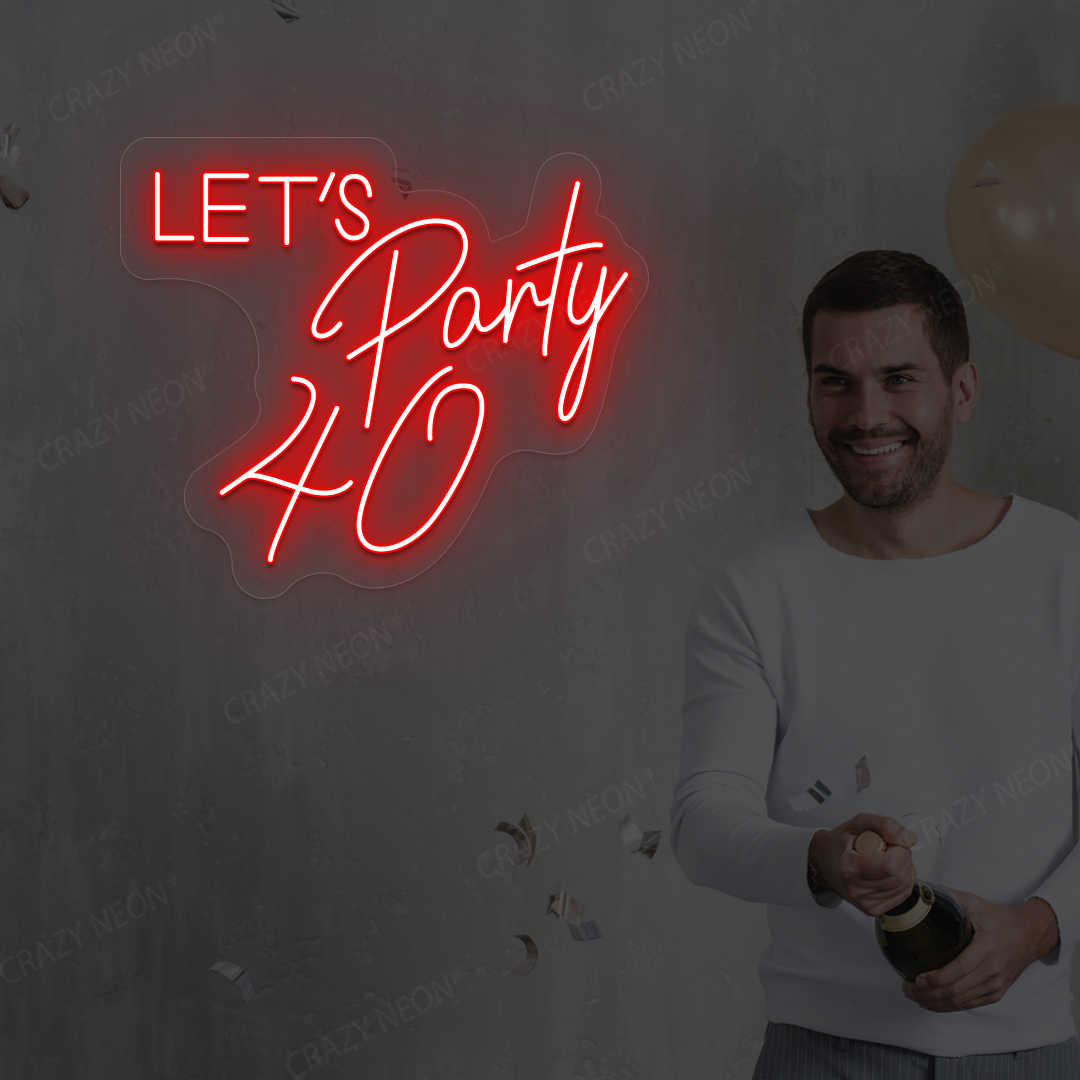Let’s Party 40 Neon Sign | Red