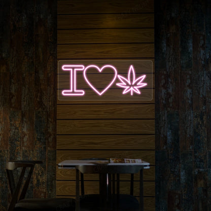 I Love Weed Neon Sign | pink