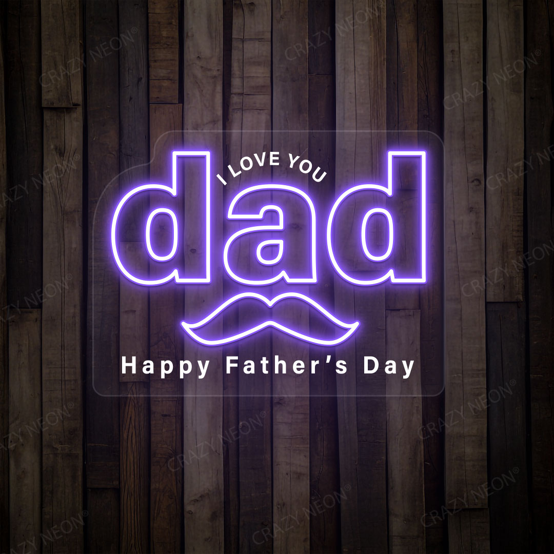 I Love You Dad Neon Sign |Purple