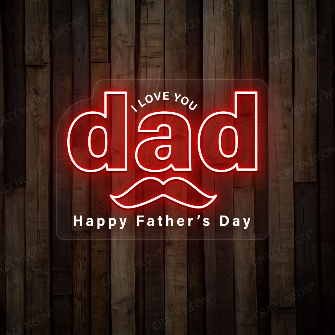 I Love You Dad Neon Sign |Red
