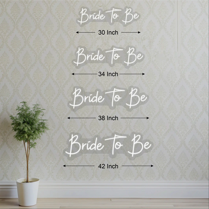Bride To Be Sign