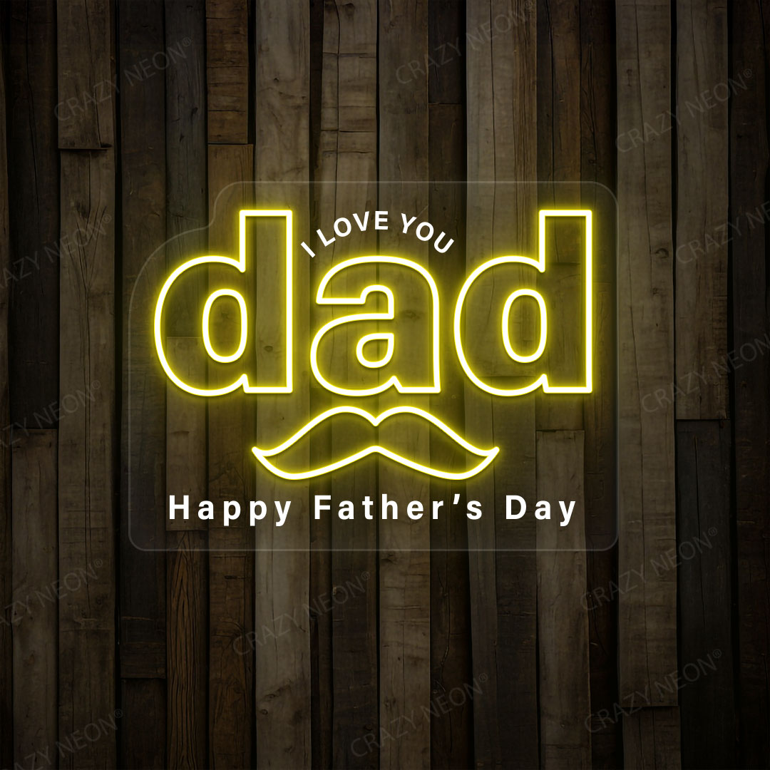 I Love You Dad Neon Sign |Yellow