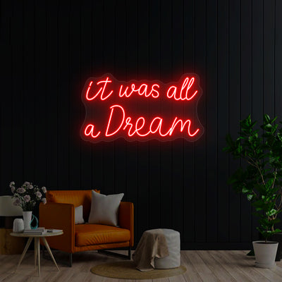 It Was All A Dream Neon Sign | Red