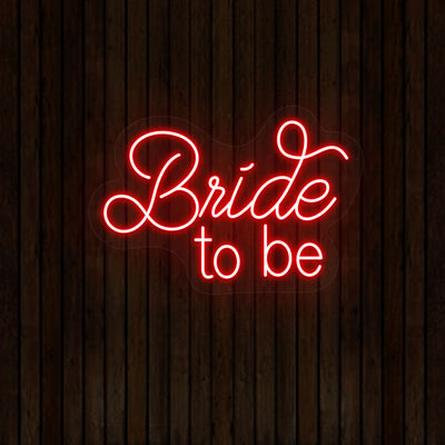 Bride To Be Neon Sign | Red