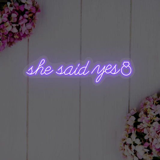 She Said Yes Neon Sign | CNUS000277 - Purple