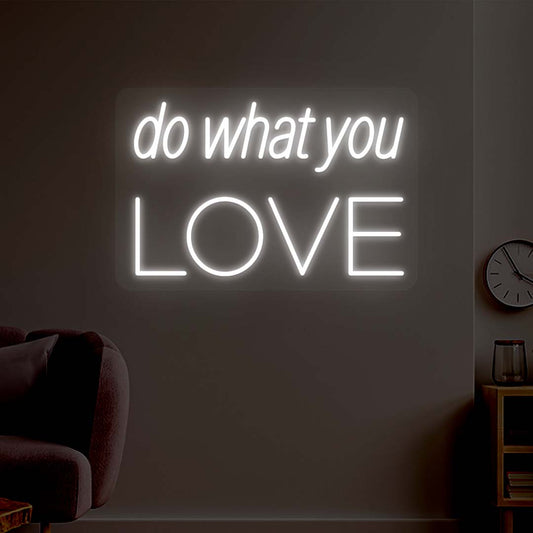 Do What You Love Neon Sign - CNUS000185 - White